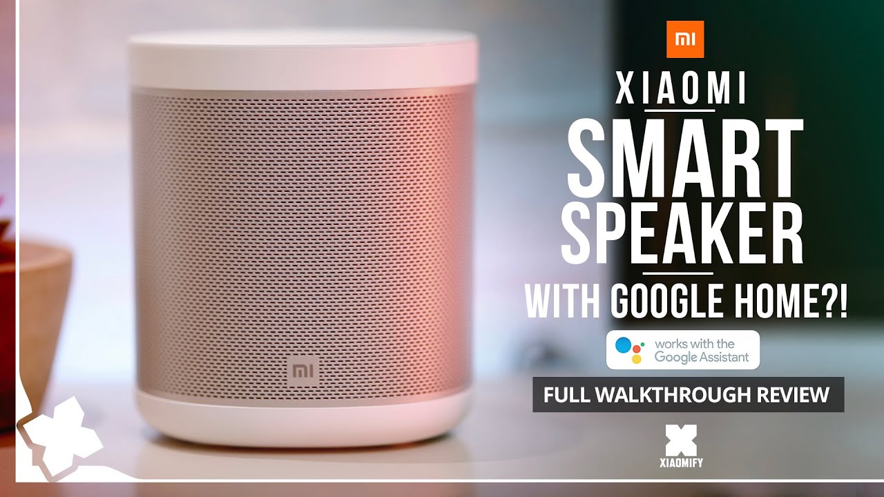 Xiaomi Smart Speaker with Google Home?! Full Walkthrough review [Xiaomify]