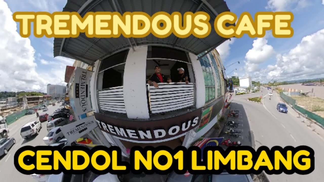 TREMENDOUS CAFE OPENING CENDOL NO.1 LIMBANG LIMBANG TREMENDOUSCAFE 
