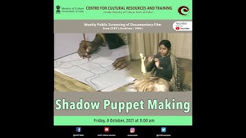 CCRT - A documentary film titled Shadow puppet making (1990) " made under CCRT