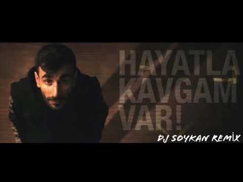 Heijan - Hayatla Kavgam Var! ( DJ SOYKAN REMİX)