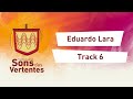 Eduardo lara  track 6