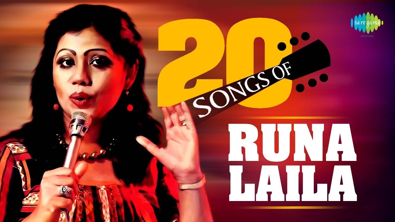 Best 20 Of Runa Laila       HD Songs  One Stop Jukebox