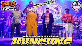 KUNCUNG - Mukidi Pak Ndut Pak No Kabol || Woko Channel Musik