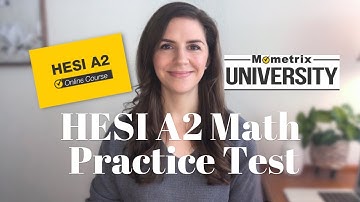 HESI A2 MATH PRACTICE TEST [ 7 Questions with Answer Explanations ]