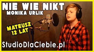 Video thumbnail of "Nie wie nikt - Monika Urlik (cover by Mateusz Gędek)"