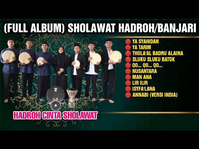 (FULL ALBUM) Sholawat Hadroh/Banjari terbaru || Hadroh Cinta Sholawat class=