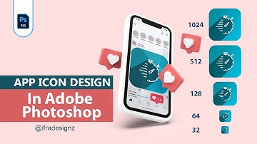 How to Create an App Icon Design in Adobe Photoshop with Different Sizes | Learn with Ifra Designz