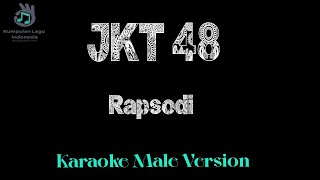 JKT48 - Rapsodi Karaoke Male Version