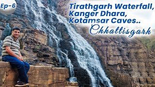 Ep 6 Kanger Valley to Jagdalpur | Kotumsar Cave Tirathgarh Falls | Bastar, Chhattisgarh
