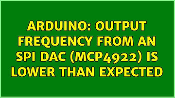 Arduino: Output frequency from an SPI DAC (MCP4922) is lower than expected