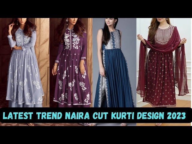 Naira Cut Dress Design Ideas | Latest Kurti Designs 2024 | Trendy Naira Cut  Kurti Latest Collection - YouTube