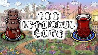 100 ISTANBUL CATS Walkthrough Gameplay + All Cats + Extra Content