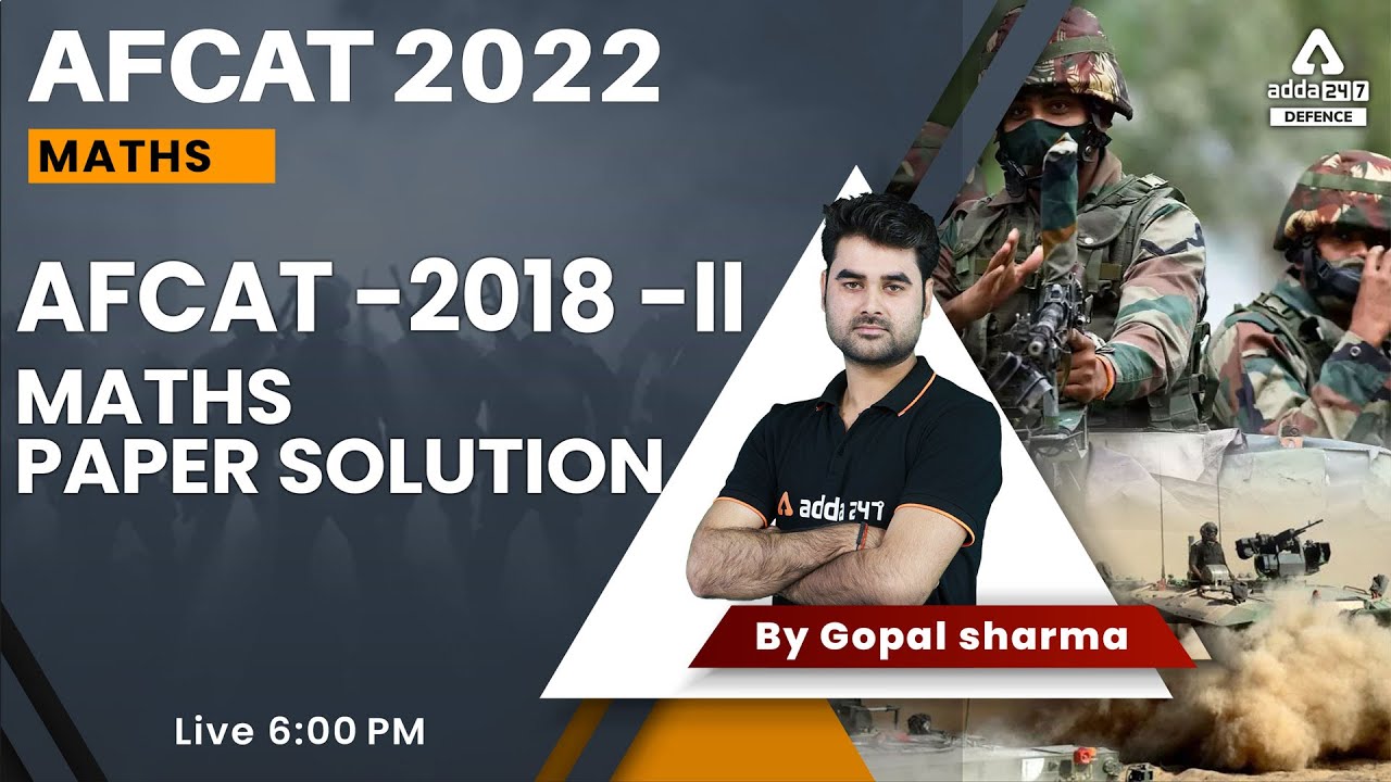 AFCAT 2 2022 |  AFCAT Paper Solution | AFCAT Maths Preparation 2022 | By Gopal Sir #4