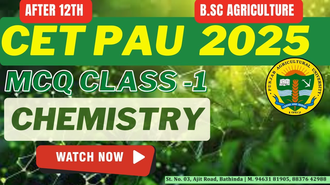 CET PAU LUDHIANA 2025 | MCQ CLASS | CHEMISTRY | Punjab Agricultural university