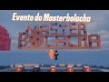 Evento do Masterbolacha valendo 5 reais IP servidorteste.enxada.host