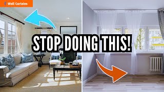 4 Curtains Mistake that can make your Home Look Awful  | Home Decorating Mistakes | Wall Curtains 7 Curtain Mistakes That Can Make Your Home Look Awful