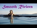 Chill Lounge Smooth Riviera - 2 Hours