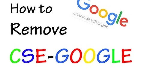 How to remove cse google custom search permanently
