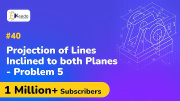 Projection of Lines Inclined to both Planes Problem 5 - Projection of Lines - Engineering Drawing