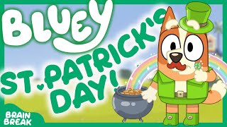 🌈🍀Bluey's St. Patrick's Day🍀Would You Rather Game! Brain Break for kids | Go Noodle & just dance