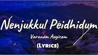Video thumbnail of "Nenjukkul Peidhidum Song (Lyrics) | Vaaranam Aayiram | Harris Jayaraj | Suriya"