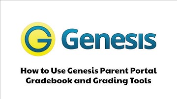 How to Use Genesis Parent Portal Gradebook and Grading Tools