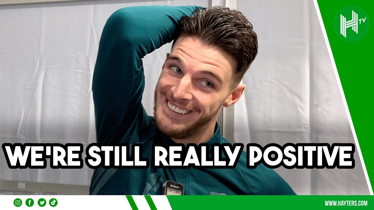 WE'RE SO POSITIVE... THIS RESULT WON'T GET US DOWN | Declan Rice after ...