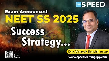 NEET SS 2025 Exam Announced! Important Dates, Updates & Strategy Tips | Dr. K. Vinayak Senthil.,