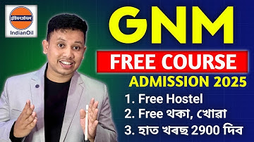 IOCL GNM Free Course 2025 || IOCL GNM Free Admission 2025 Full Details
