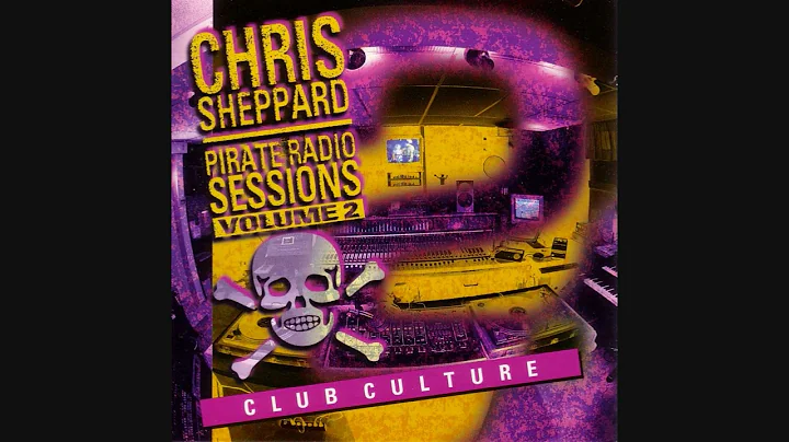 Chris Sheppard: Pirate Radio Sessions Volume 2 - C...