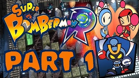 BOMBERMAN IS BACK! | Super Bomberman R - Part 1