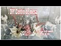 Decoraciones navidad 2019/DIY Centro de mesa navidad 2019/ Ideas para decorar en  navidad