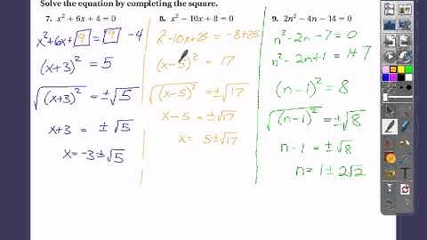 ALG2 CH4.7 Part 2 (Complete the Square)