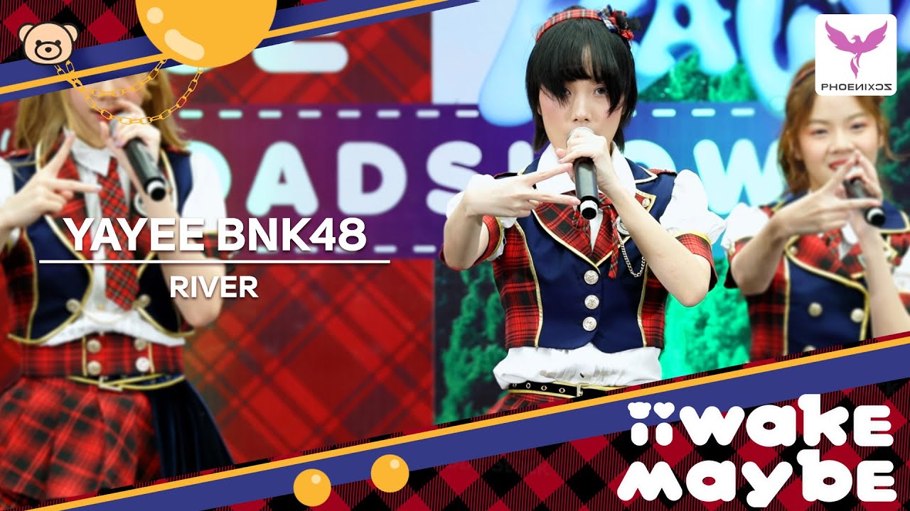 [Yayee BNK48] Fancam - RIVER - BNK48 CGM48 Roadshow Central Lampang ...