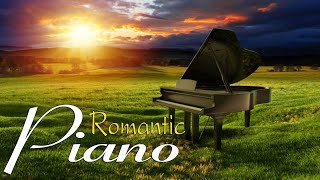 30 Best Romantic Piano: Romantic Classical Music - Sweetest Classical Pieces