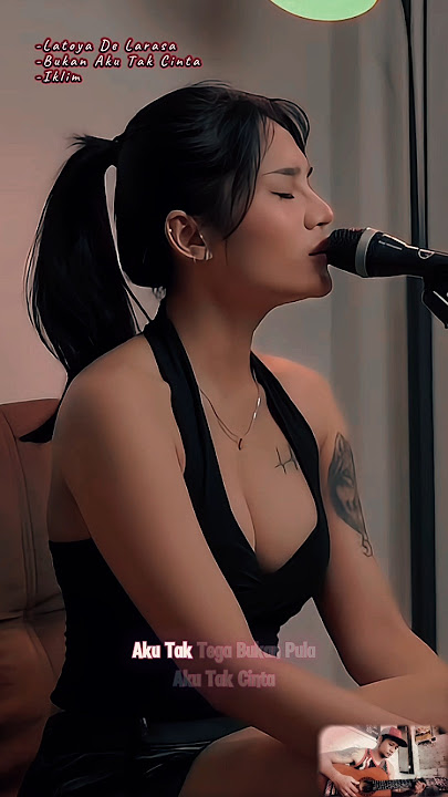BUKAN AKU TAK CINTA-IKLIM (COVER: LATOYA DE LARASA) #bukanakutakcinta #iklim #latoyadelarasa #cover