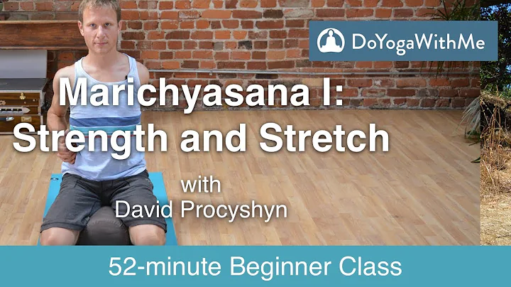 Hatha Yoga with David Procyshyn: Marichyasana I - ...