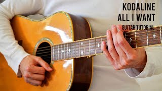 Miniatura de vídeo de "Kodaline – All I Want EASY Guitar Tutorial With Chords / Lyrics"