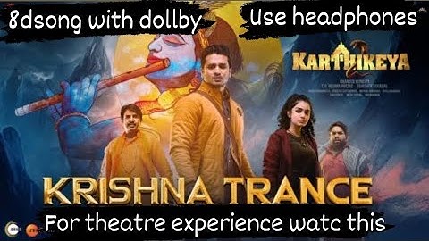 krishna trance from karthikeya 2 #8daudio #8dmusic #telugusongs #karthikeya2
