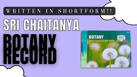 SRI CHAITANYA BOTANY RECORD 2022-2023 | PRACTICAL RECORD BOOK | 100% syllabus | by •Vibha Dasika•