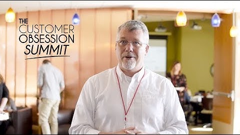 The Customer Obsession Summit - The Best Thing I Learned
