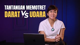 Motret Dengan Kamera Vs Drone, Apa Tantangannya❓