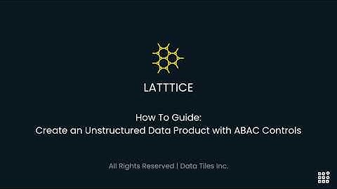 Create an Unstructured Data Product with ABAC Controls | Zero-Code AI Data Governance in Latttice