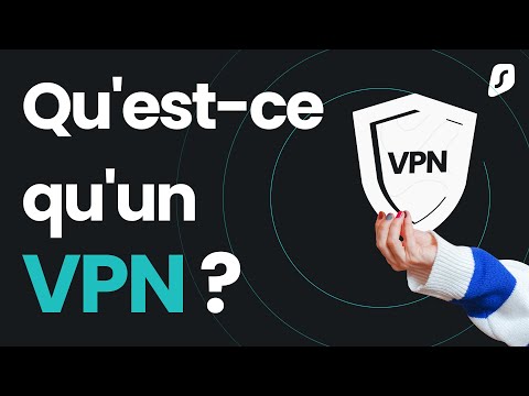 Qu'est-ce qu'un VPN ?