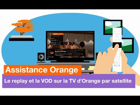 Assistance Orange - TV d'Orange : le replay et la VOD par satellite - Orange