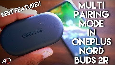 How to Activate Multi Pairing Mode in Oneplus Nord Buds 2r TWS Earbuds.