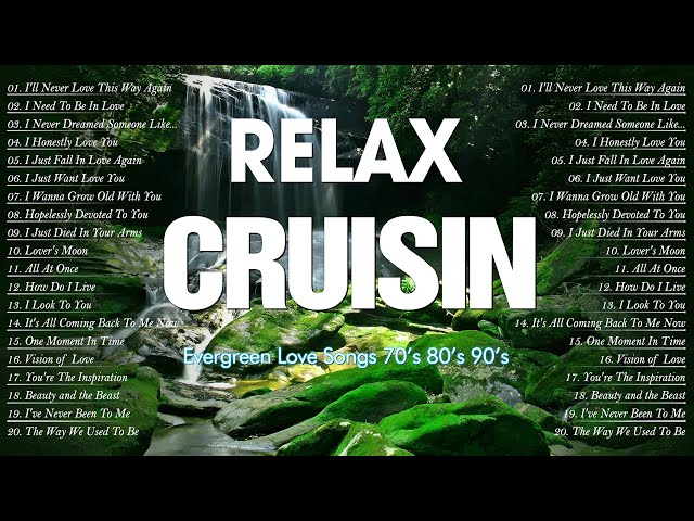 Evergreen Songs 💖💖 The Ultimate Cruisin Old Love Songs 70s, 80s u0026 90s 💖 Relaxing Songs class=