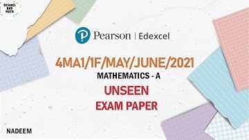 4MA1/1F/2021/MAY/JUNE | Unseen Material | Edexcel International GCSE Mathematics A  /M/J/2021