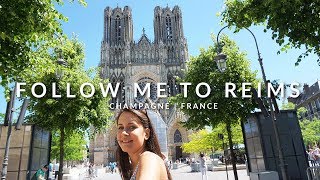 FOLLOW ME TO THE CHAMPAGNE: City Guide to Reims in France | Miss Malvina