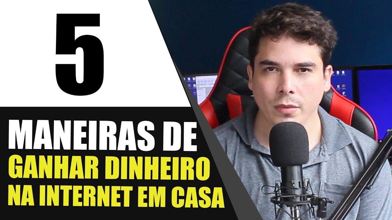 5 MANEIRAS DE GANHAR DINHEIRO NA INTERNET EM CASA MARKETING DIGITAL ...